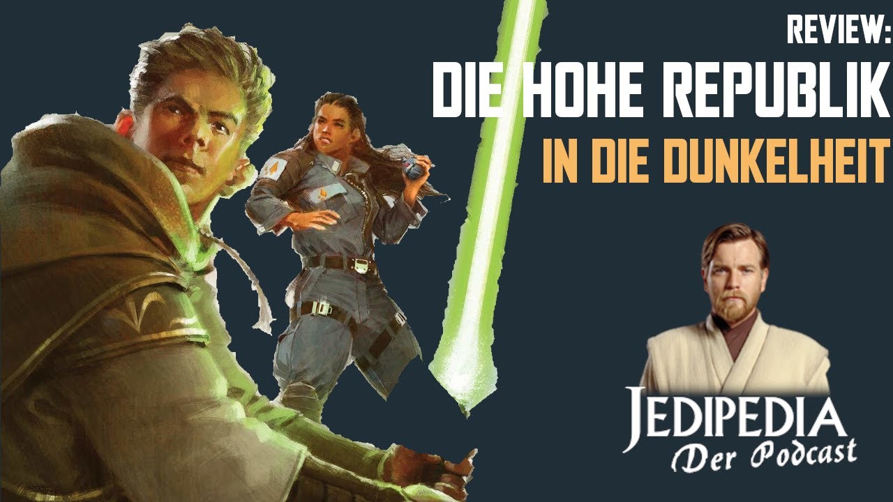 Die Hohe Republik: IN DIE DUNKELHEIT von Claudia Gray – Review – Jedipedia-Podcast