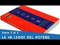 Le 48 Leggi Del Potere, Robert Greene - Parte III (1998)