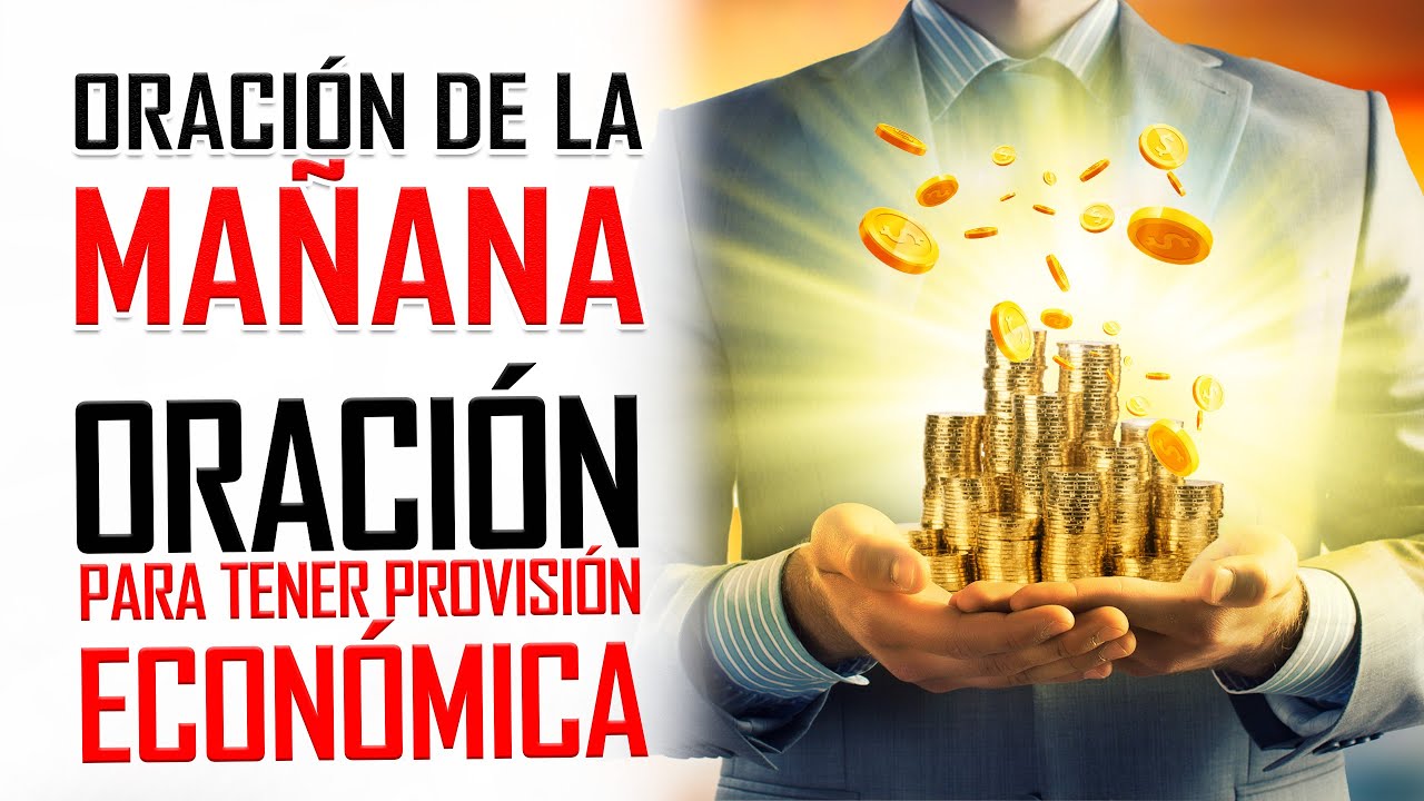🔥ORACION DE LA MAÑANA 🙏 Oración MILAGROSA para ATRAER DINERO 💰 RIQUEZAS ...