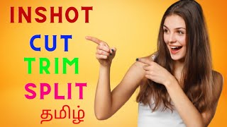 Inshot Cut Trim Split Tutorial 2021 | Inshot 2021 Tamil   | Inshot Video Editor Tutorial screenshot 5