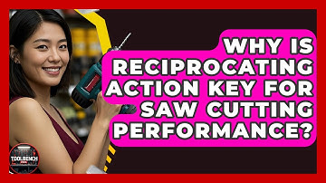 Why Is Reciprocating Action Key For Saw Cutting Performance? - ToolBench Pros