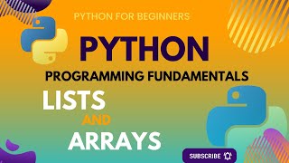 Python Arrays and Lists: The Ultimate Tutorial for Beginners