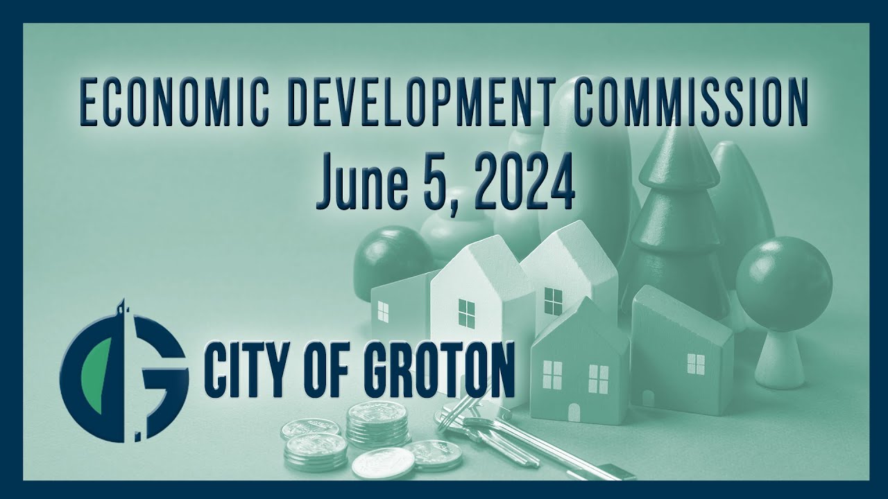 City of Groton Economic Development Commission - 6/5/24 - YouTube