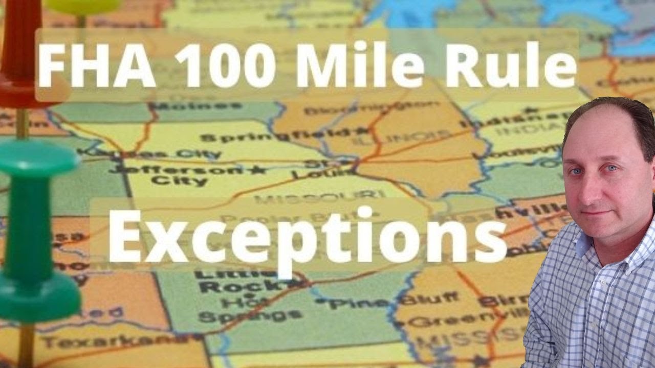 FHA 100 Mile Rule Exceptions Allowed YouTube fha-100-mile-rule-exceptions-allowed-youtube