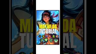 ✅️Mathilda Tutorial Guide for Beginners | Master Mathilda Fast! #MLBBS41 #MLBBHirara #MLBBCreator