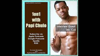 1on1 with Papi Chulo – Special Guest: MR. CALI [January 25, 2015]