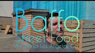 Tasty Locations - Baffo Street Food - Art District Los Angeles