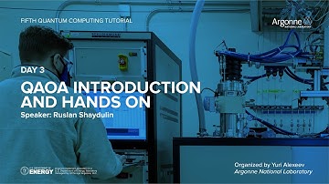 Argonne Fifth Quantum Computing Tutorial - Day 3: QAOA Introduction and Hands on