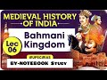 Lecture 6 : The Bahmani Kingdom | Medieval History of India Series |Indian History by Notebook study