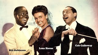 &quot;Stormy Weather&quot; medley (1943) starring Bill Robinson, Lena Horne &amp; Cab Calloway