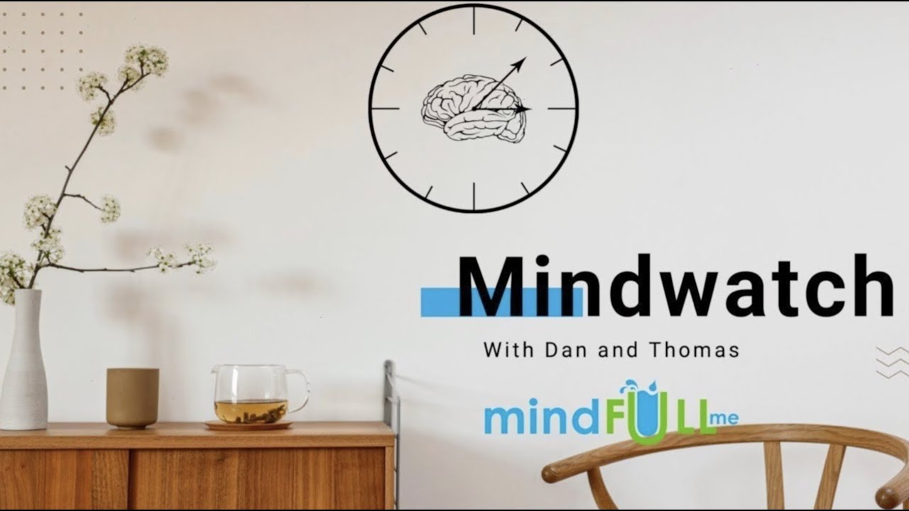 Mindwatch - Season 2, Episode 6 - a mindfullme original