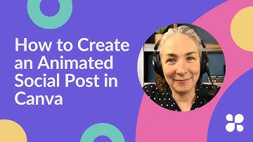 How to Create an Animated Social Post | A Canva Tutorial
