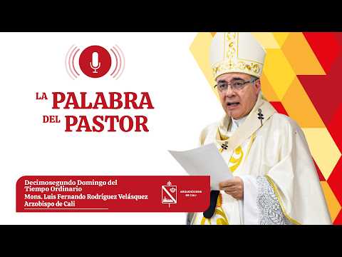LA PALABRA DEL PASTOR - DECIMOSEGUNDO DOMINGO DEL TIEMPO ORDINARIO - 21 JUNIO 2026