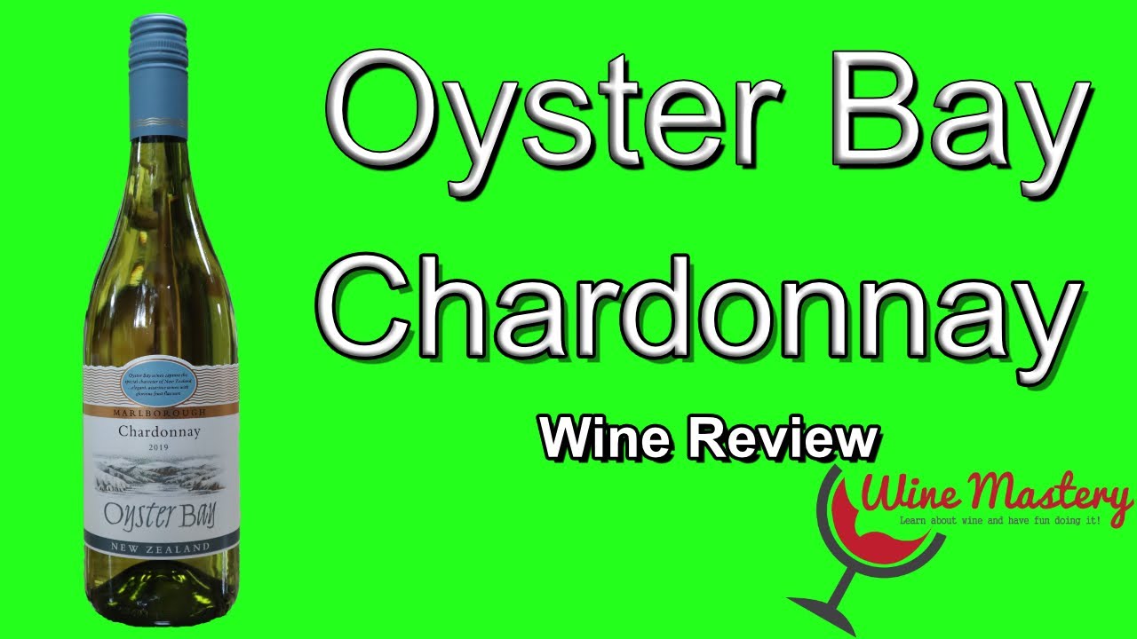 Oyster Bay Chardonnay (Episode 307) YouTube