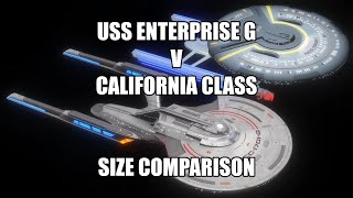 USS Enterprise G v California Class Size Comparison