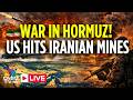 IRAN WAR LIVE Updates U S Says It Struck Iranian Mine Laying Vessels Near Strait Of Hormuz N18G