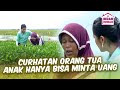 BIKIN NYESEK❗❗CURHATAN SEORANG IBU  | KILAU EPS 513 (1/6)