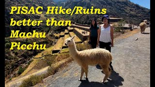 Pisac Ruin & Hike - Better Than Machu Picchu - Ok Market Too