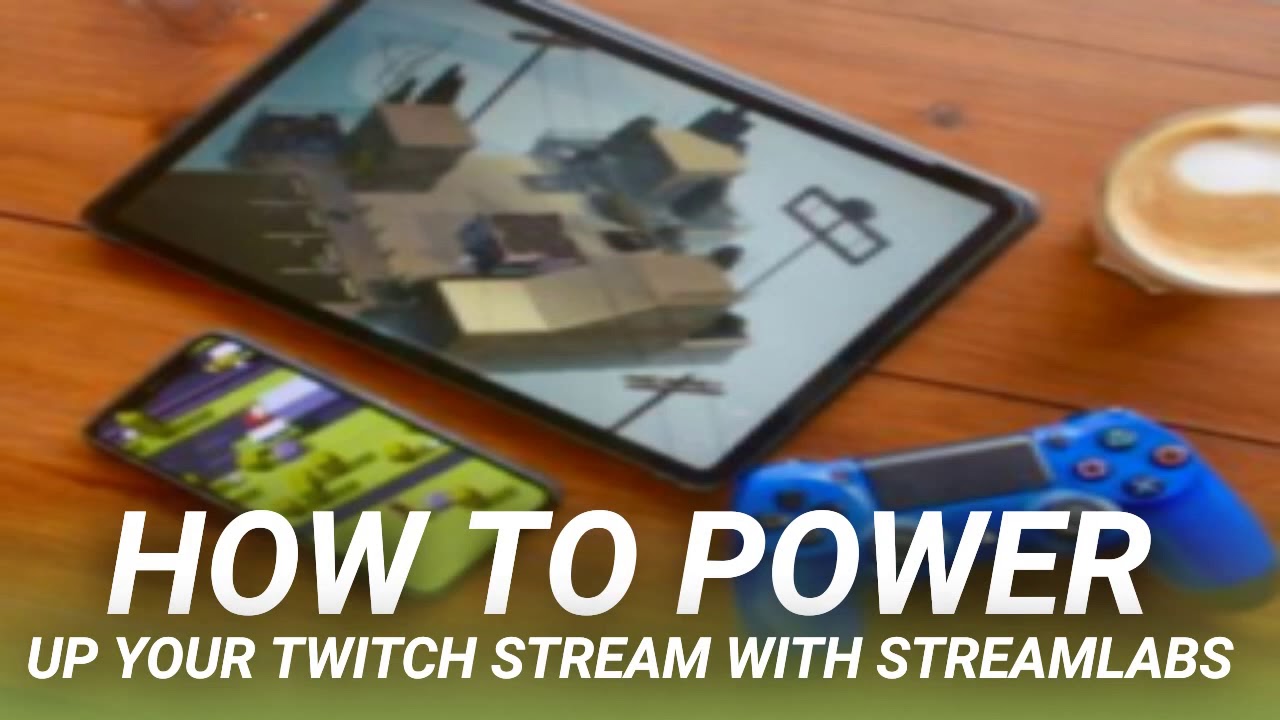 How to Power Up Your Twitch Stream with Streamlabs - YouTube