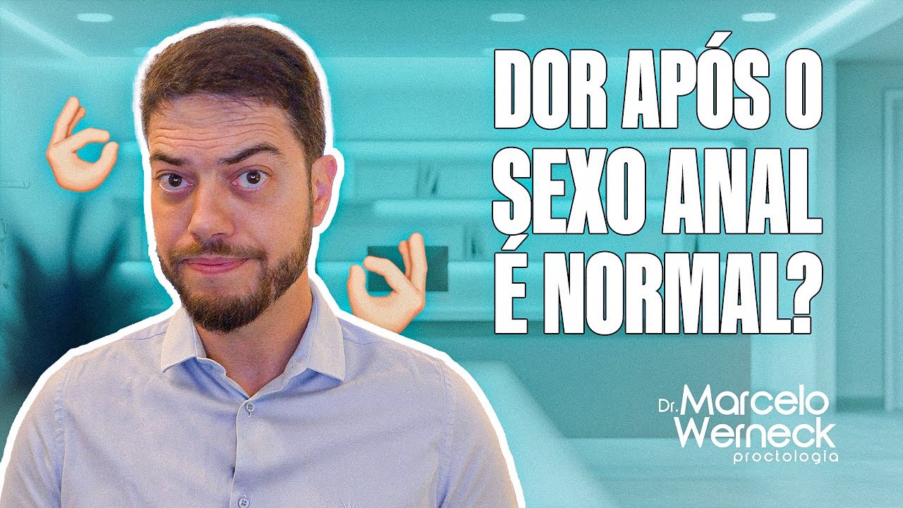 Dor após Sexo Anal é normal?