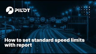 How to set standard speed limits with report