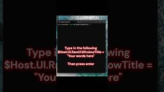 How to change Console Window Title in PowerShell #powershell #windows #commandline  #microsoft