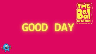 Good Day - The Beat Station