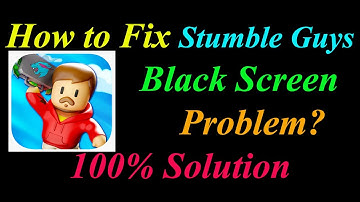 How to Fix Stumble Guys App Black Screen Problem  Android & Ios - Stumble Guys Black Screen Error