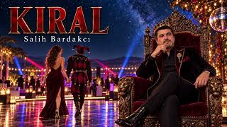 Kiral - Tahta Kaldım, I Harfli Kıral Salih Bardakcı