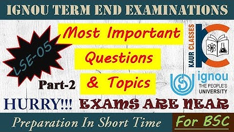 Must Watch - LSE-05 Most Imp. Ques. | Part-2 | Term End Examinations | BSC | Life Sciences | IGNOU |