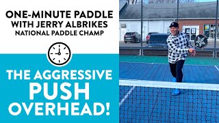 One-Minute Paddle — The Aggressive Push Overhead!