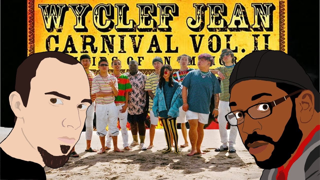 88rising's Head in the Clouds/Wyclef Jean's Carnival Vol. 2 (G.O. 
