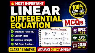 Linear Differential Equation MCQs |PYQ| Class 12 Maths | BPSC TRE 4