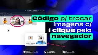Código para Trocar Imagens com 1 Clique Pelo Navegador - Explicando Código