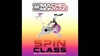 Machel Montano - Spin Class [TRINI SOCA 2010/2011][Honeycomb Riddim]