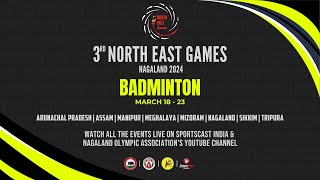 3rd North East Games Nagaland 2024 | BADMINTON | DAY 4