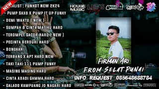 DJ FERY BRT 🎼 DUGEM DEMI WAKTU NEW SPESIAL REQUEST FIRMAN ARI HARDMIX 2K24