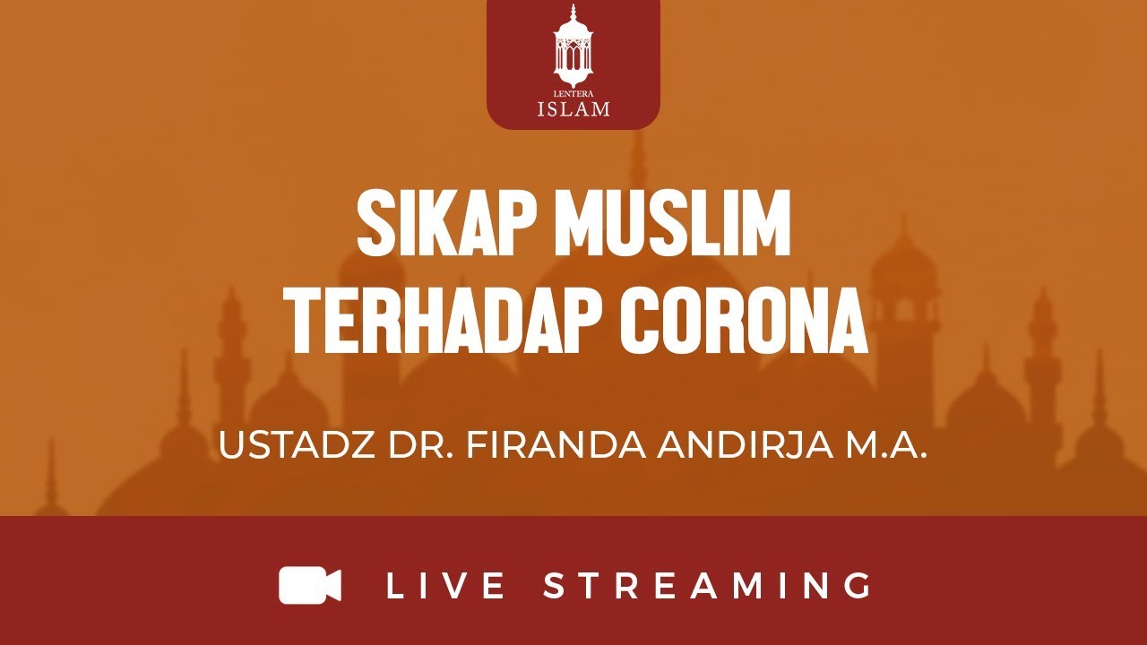 [LIVE BEKASI ] Sikap Muslim Terhadap Corona - Ustadz Dr. Firanda Andirja M.A.