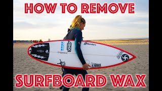 HOW TO REMOVE SURFBOARD WAX FROM A SURFBOARD // PRO TIPS // LAKEY PETERSON