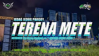 Dj Terena Mete Estetod  Mengkane jedag Jedug  Bass Nylendutttt 