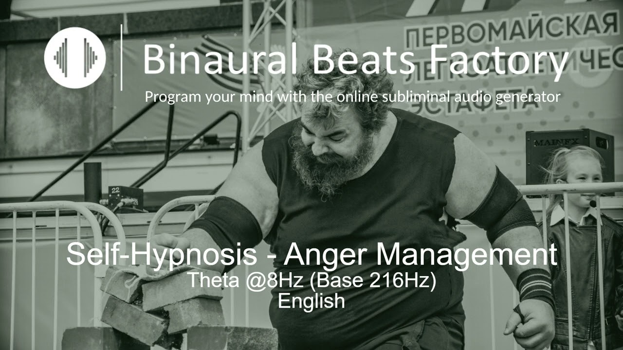 Self-Hypnosis - Anger Management - Theta @8Hz (Base 216Hz) - English