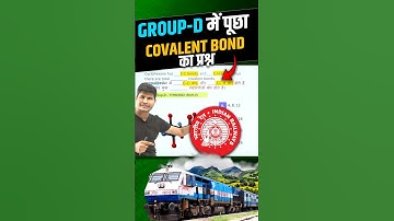 Railway Science - Group D Covalent Bond Question #shorts #shortsfeed #neerajsir #sciencemagnetshorts