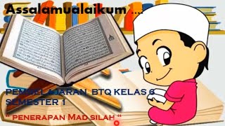 MATERI BTQ KELAS 6 MAD SILAH QASIRAH DAN MAD SILAH TAWILAH
