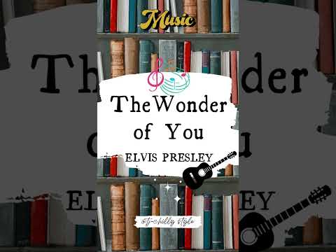 THE WONDER OF YOU - ELVIS PRESLEY 🎧🎶 [remix] #ElvisPresley #vintageplaylist #retro #oldiesmusic