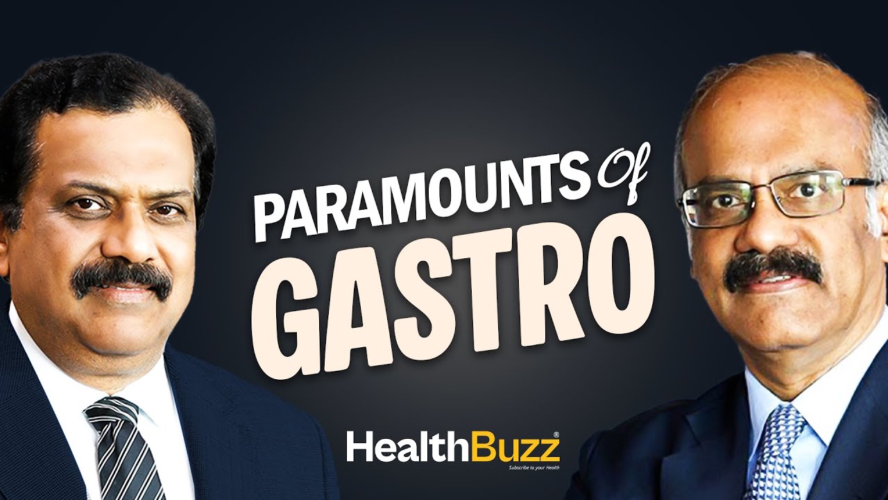 Paramounts of Gastro | Dr.Nageshwar Reddy & Dr.Gv Rao || 