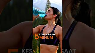 5 Kesalahan Minum Air yang Bikin Cepat Tua dan Sakit! Kamu Masih Lakuin?  #kesehatan #faktamenarik