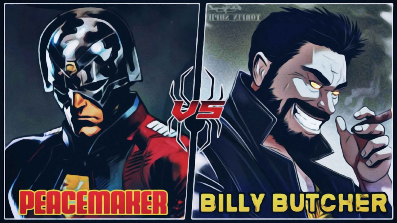 Peacemaker vs Billy Butcher - 𝐁𝐫𝐨𝐤𝐞𝐧 𝐏𝐞𝐚𝐜𝐞
