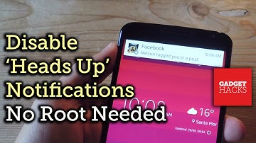 Disable Heads-Up Notifications Without Root - Android Lollipop [How-To]