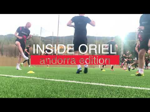 Inside Oriel | Andorra | Match Day Minus Two