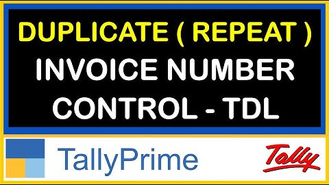 DUPLICATE ( REPEAT ) INVOICE NUMBER CONTROL TDL FOR TALLY PRIME | BACKDATE TRANSACTION CONTROL